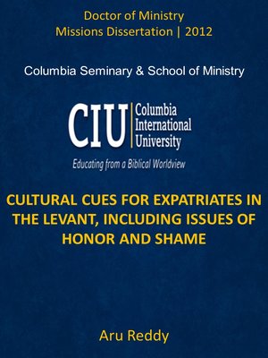 CULTURAL CUES FOR EXPATRIATES IN THE LEVANT, INCLUDING ISSUES OF HONOR AND SHAME - ebook